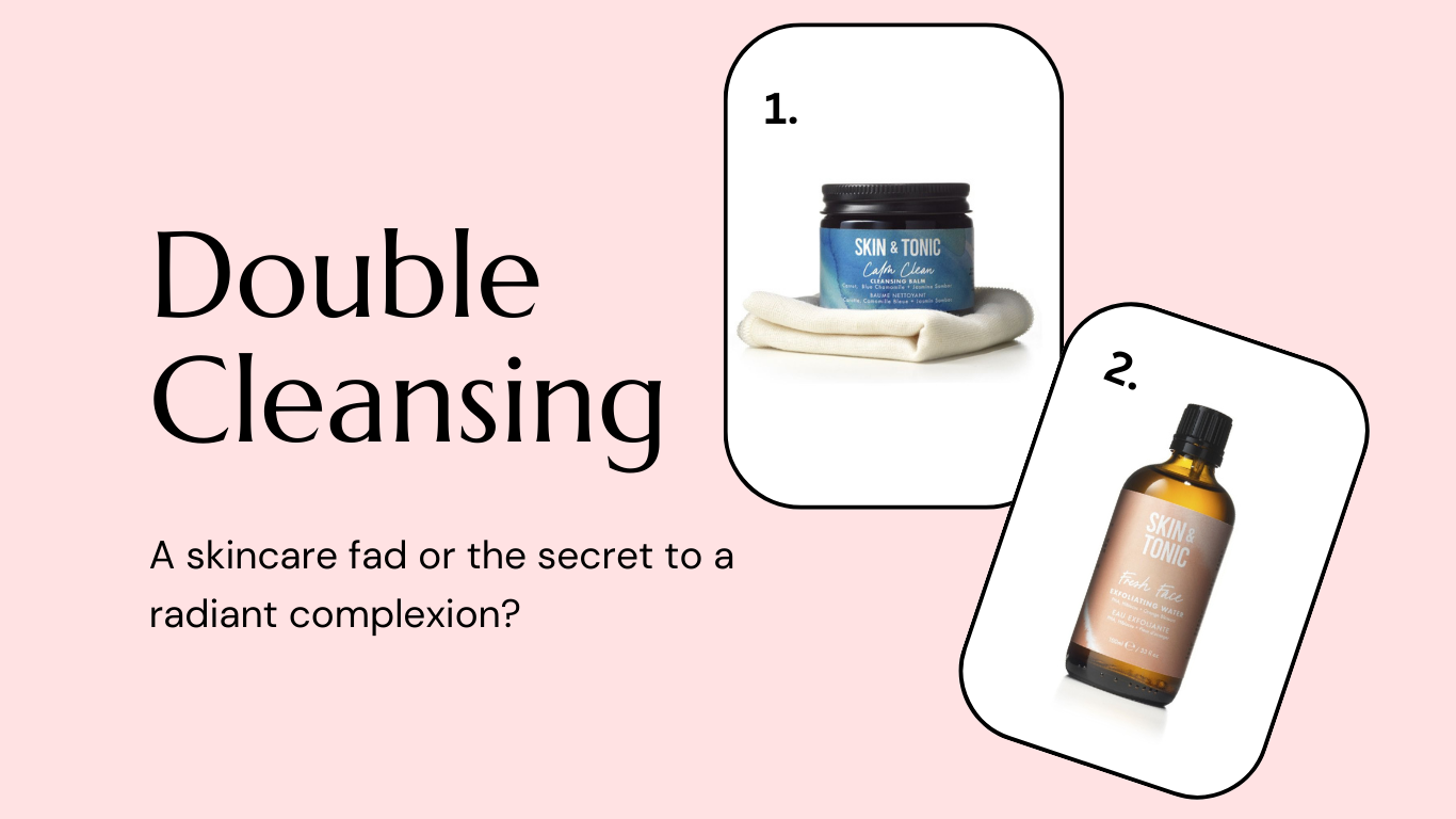 Double cleansing - A skincare myth or the secret to a radiant complexion?